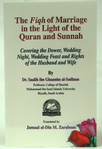 The Fiqh of Marriage in the Light of the Quran and Sunnah