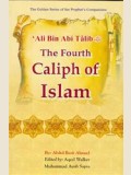Ali bin Abi Talib- The Fourth Caliph of Islam