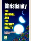 Christianity- The Original and the Present Reality
