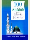 100 Ahadith About Islamic Manners