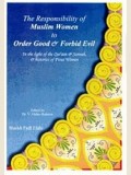 The Responsibility of Muslim Women to Order Good & Forbid Evil