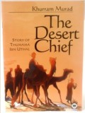 The Desert Chief- Story of Thumama Ibn Uthal