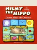 HILMY THE HIPPO Learns About the Creation