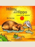 HILMY THE HIPPO Learns to be grateful
