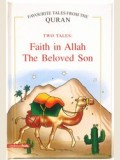 Two Tales: Faith in Allah & The Beloved Son