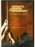 Community, Leadership and Empowerment: Lost Legacy of the Ummah