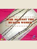 War Against the Muslim Women (2 CD Set)