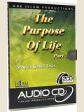The Purpose of Life Part 2 (Khalid Yasin 2 CDs)